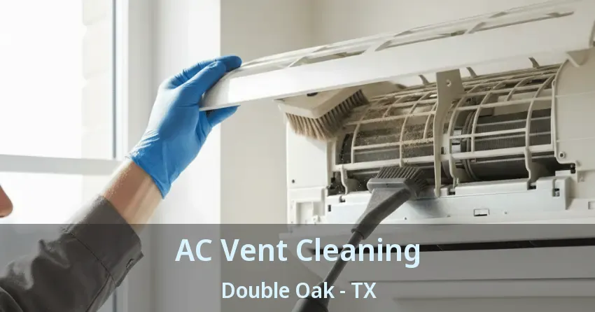 AC Vent Cleaning Double Oak - TX