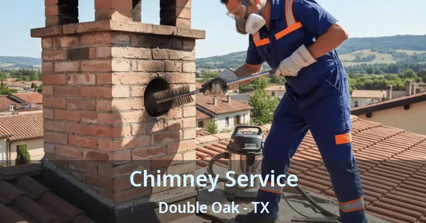 Chimney Service Double Oak - TX Chimney Service Double Oak - TX