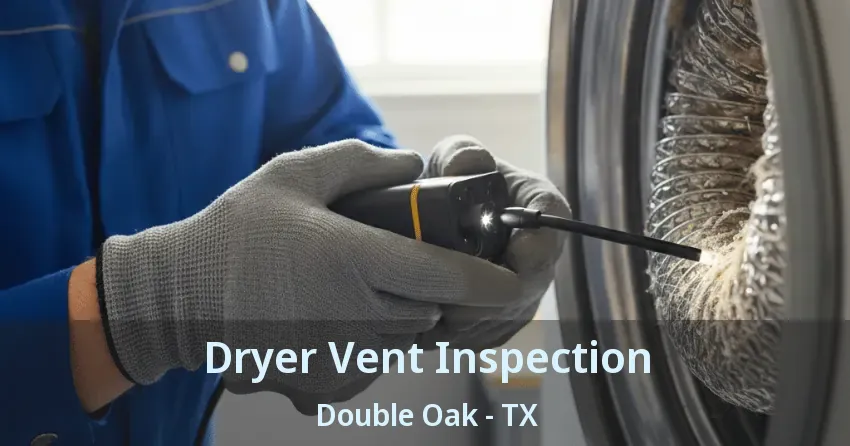 Dryer Vent Inspection Double Oak - TX Dryer Vent Inspection Double Oak - TX