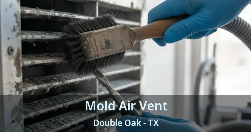 Mold Air Vent Double Oak - TX